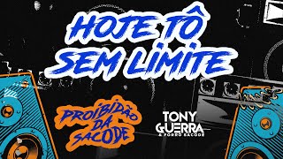 Tony Guerra  Hoje tô sem limite [upl. by Jago841]