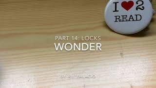 Wonder By RJ Palacio  Part 14  Locks [upl. by Aneetsirk]