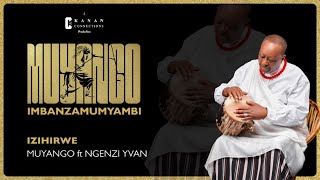 MUYANGO  IZIHIRWE ft Yvan Ngenzi Official Audio [upl. by Enilesor]