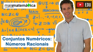 Conjuntos Numéricos Números Racionais Aula 2 de 4 [upl. by Cordelia]