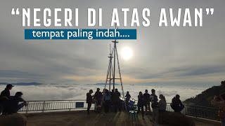 RELA MENUNGGU DARI SUBUH UNTUK DAPAT MOMEN INI  NEGERI DI ATAS AWAN [upl. by Eteragram]