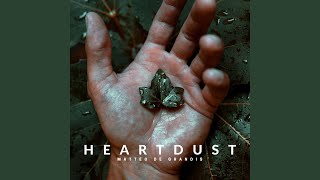 HeartDust [upl. by Sherline]