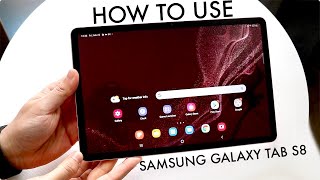 How To Use Samsung Galaxy Tab S8 Complete Beginners Guide [upl. by Nylareg]