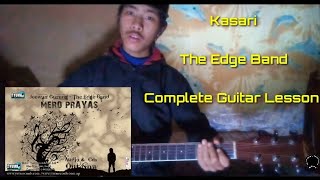 Kasari  The Edge Band  Complete Guitar Lesson [upl. by Sirahs]