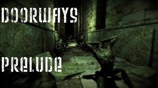 Doorways Prelude  Full Walkthrough [upl. by Edny584]