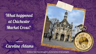 What happened at Chichester Market Cross  Caroline Adams [upl. by Zampardi247]