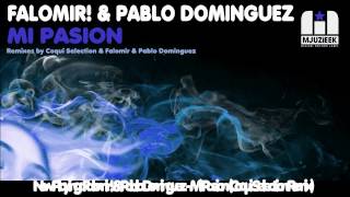 Falomir amp Pablo Dominguez  Mi Pasion Coqui Selection Remix [upl. by Dlaregztif]