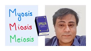 Miosis or Myosis or Meiosis Correct your spelling with a mnemonic by Dr SAM [upl. by Aivizt]