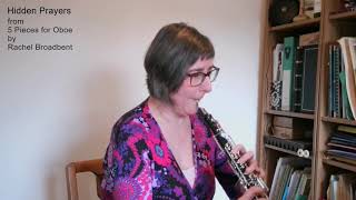 Hidden Prayers for solo oboe written and performed by Rachel Broadbent [upl. by Eadas]