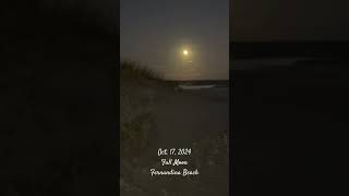 101724 Full Moon  Fernandina Beach Florida [upl. by Aihsot]