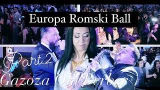 Europa Romski Bal  OrkGazoza Bend amp Oki Berber  PT2 Ko Düsseldorf 2024  JunyProduction [upl. by Elburt]