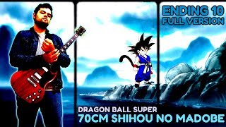 Dragon Ball Super Ending 10 【Full Español Latino】 quot70 cm Shihou no Madobequot ft Laharl Square [upl. by Delanty]