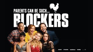 Blockers 2018  Official Movie Trailer Leslie Mann [upl. by Ramar467]