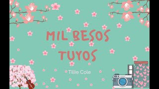 ReseñaMil Besos TuyosTillie Cole [upl. by Estus]