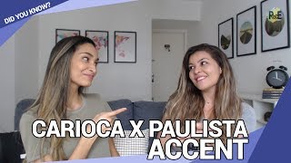 CARIOCA X PAULISTA ACCENT  Differences and examples  Did you know [upl. by Hairakcaz]