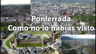 PONFERRADA como no lo habías visto [upl. by Aryad502]