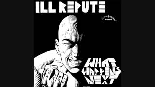 Ill Repute  What Happens Next Full Album 1984 [upl. by Leirbaj]