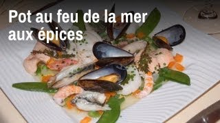 Recette de Chef  Potaufeu de la mer aux épices [upl. by Alana]