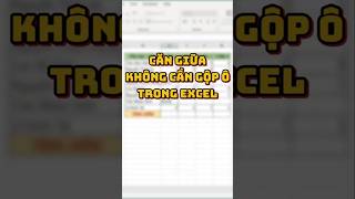 Cách căn giữa không cần gộp ô trong excel 🥰🥰🥰 [upl. by Adnerb209]