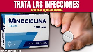 MINOCICLINA💊¿Como se usa EFECTOS SECUNDARIOS Y PREOCUPACIONES  más [upl. by Hollenbeck]