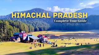 Himachal Pradesh Tour Complete Guide  Best places to visit in Himachal  Himachal Tourism [upl. by Naples198]