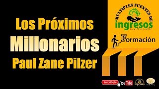 Los Proximos Millonarios entrevista a Paul Zane Pilzer [upl. by Seldan286]