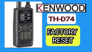 KENWOOD THD74  FACTORY RESET [upl. by Deenya]