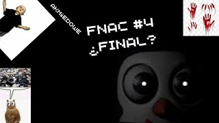 FnaC4 este ¿es el FINAL casi implosiono☠️💀🔥 [upl. by Crelin]