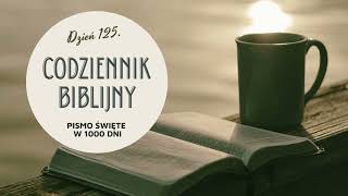 Codziennik Biblijny  dzień 125 Pismo Święte w 1000 dni [upl. by Suanne733]