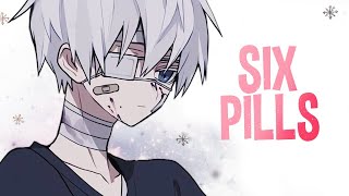 1 HOUR Nightcore  Six Pills Lyrics [upl. by Ellener454]