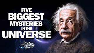 Five Biggest Mysteries in The Universe [upl. by Etteniotnna]