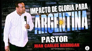 Liberación y Sanidad en Argentina  PASTOR JUAN CARLOS HARRIGAN [upl. by Casandra491]