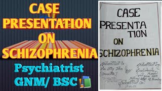 case presentation on schizophrenia । schizophrenia। care plan।case study।psychology mental health [upl. by Enitsuj]