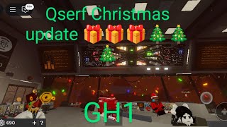 qserf Christmas update 🎄🎄🎄🎄 GH1 [upl. by Uon]