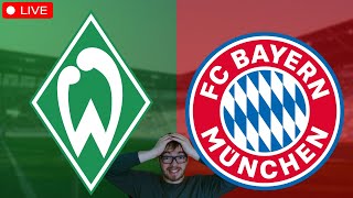 SV Werder Bremen  FC Bayern München  Bundesliga LIVE [upl. by Peck]