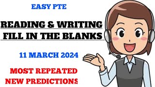 READING AND WRITING FILL IN THE BLANKS PTE  11 MARCH 2024  MOST REPEATED [upl. by Elo287]