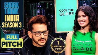 ‘Cool The Globe’ की Founder ने जीता सभी Sharks का दिल  Shark Tank India S3  Full Pitch [upl. by Savina917]