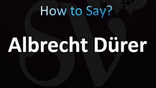 How to Pronounce Albrecht Durer Correctly [upl. by Nevad229]