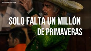 Vicente Fernandez  Un Millon de Primaveras  Letra [upl. by Ihskaneem]