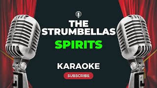 The Strumbellas  Spirits KARAOKE [upl. by Brownley]