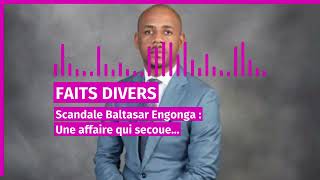 faits divers scandale baltasar engonga une affaire qui secoue la guinee equatoriale [upl. by Nylirej]