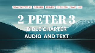 2 Peter 3 KJV Reflective Journey Spiritual Insights 2 Peter 3 Meditate with 2 Peter 3 KJV [upl. by Atterg]