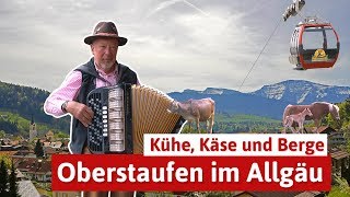 Oberstaufen im Allgäu  Urlaub mit Kühen und Käse [upl. by Marron]