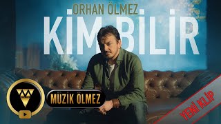 Orhan Ölmez  Kim Bilir Official Video Klip [upl. by Marjorie]