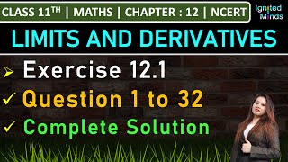 Class 11th Maths  Exercise 121 Q1 to Q32  Chapter 12 Limits and Derivatives  NCERT [upl. by Elsy347]