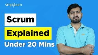 Scrum Explained Under 20 Mins  What Is Scrum  Scrum Master Training Tutorial  Simplilearn [upl. by Yhtomot]