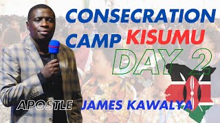 Kisumu Consecration Camp DAY 2  1st Session With Apostle James Kawalya  12th112024 [upl. by Codd]