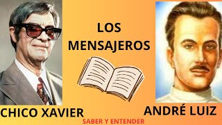 Audiolibro Los Mensajeros CHICO XAVIER Espíritu André Luiz espiritismo chicoxavier audiolibro [upl. by Noscire]