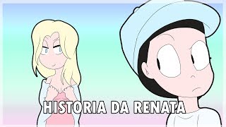 HISTÓRIA DA RENATA ANIMAÇÃO [upl. by Ultima953]