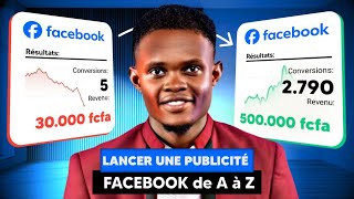 COMMENT LANCER UNE CAMPAGNE PUBLICITAIRE FACEBOOK EN 2024 DE A à Z nouvelle mise à jour [upl. by Balliol]